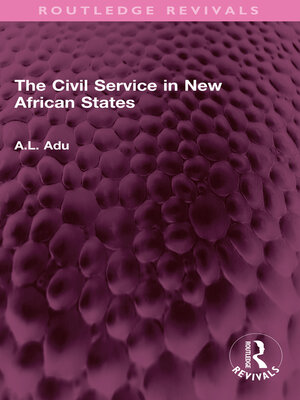 cover image of The Civil Service in New African States